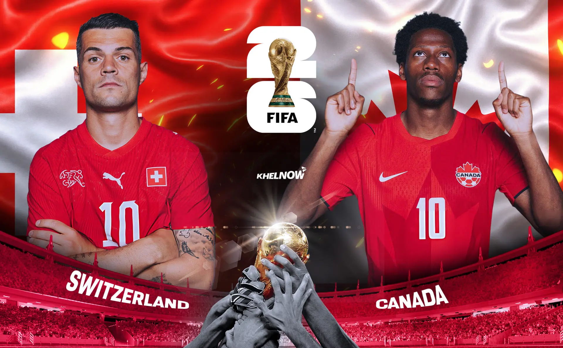 Nhận định Thụy Sĩ và Canada (bảng B World Cup 2026): Vì ngôi đầu bảng

